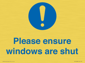 Please ensure windows are shut